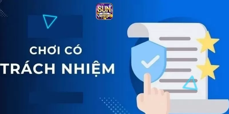Sun52 có cấm người chơi 18 tuổi không? Vì sao? 3 Chính sách chơi có trách nhiệm